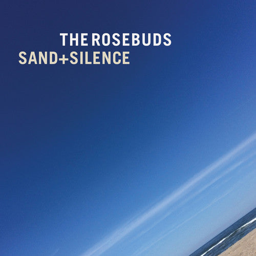 Rosebuds: Sand & Silence [ Vinyl ]