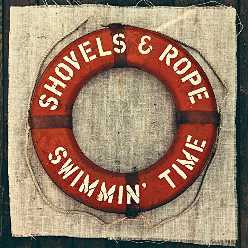 Shovels & Rope: Swimmin Time [ Vinyl ]