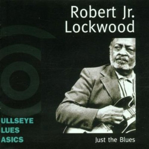 Robert Lockwood, Jr.: Just the Blues - Compact Disc