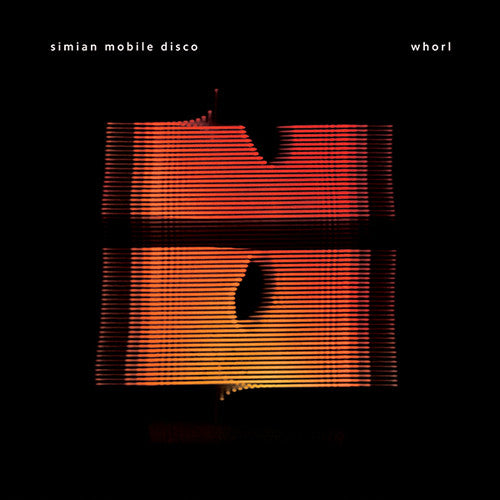 Simian Mobile Disco: Whorl [ Vinyl ]