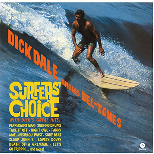 Dick Dale & His Del-Tones: Surfer's Choice [ Vinyl ]