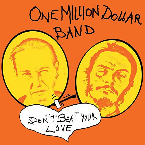 One Million Dollar Band: Dont Beat Your Love  / Vinyl Record