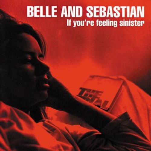 Belle and Sebastian: If You're Feeling Sinister [ Vinyl ]