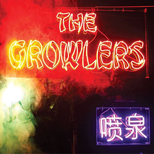 The Growlers: Chinese Fountain [ Vinyl ]