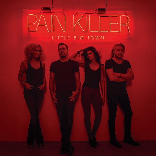 Little Big Town: Pain Killer [ Vinyl ]