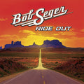 Bob Seger: Ride Out - CD