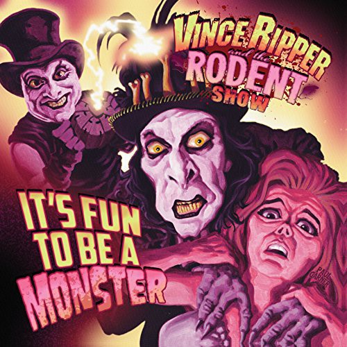 VI Ripper and the Rodent Show: It's Fun to Be a Monster [ Vinyl ]