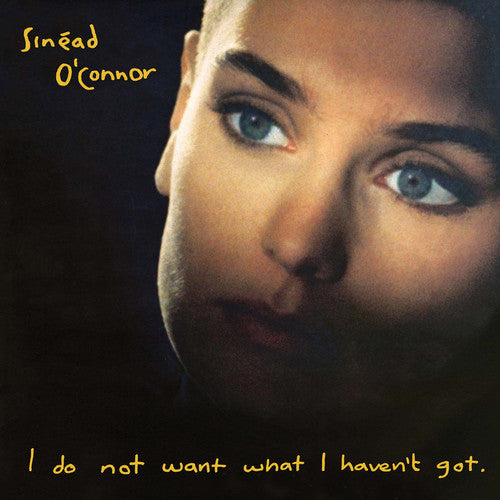 Sinead O'Connor: I Do Not Want What I Haven't Got [ Vinyl ]