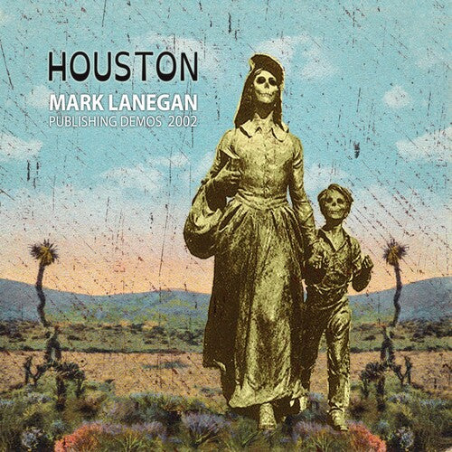 Mark Lanegan: Houston Publishing Demos 2002 [ Vinyl ]