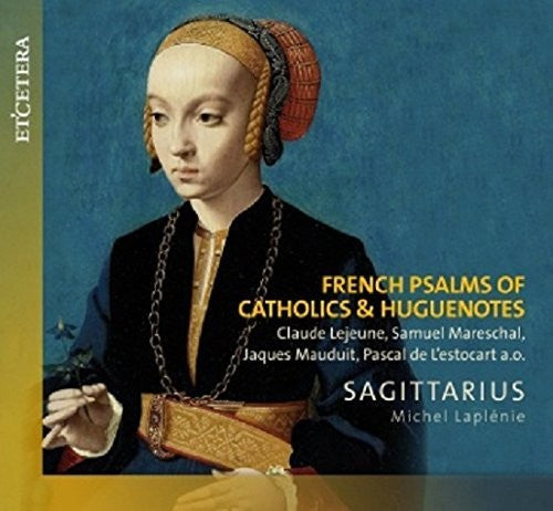 Michel Laplenie: French Psalms of Catholics & Huguen - Compact Disc