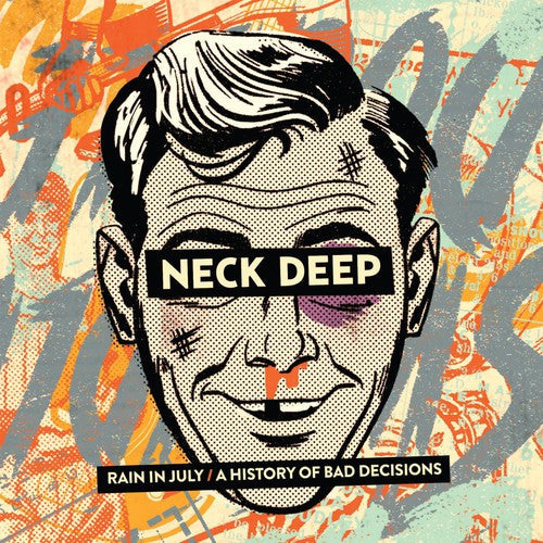 Neck Deep: Rain in July / a History of Bad Decisions [ Vinyl ]