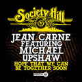 Jean Featuring Michael Upshaw Carne: Hope That We Can Be Together Soon - CD