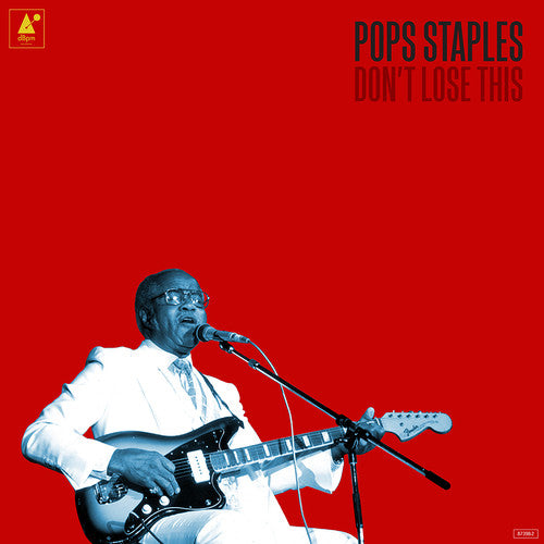 Pops Staples: Don't Lose This [ Vinyl ]