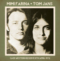 Farina, Mimi / Jans, Tom: Case Western Reserve 8th April 1972 - CD