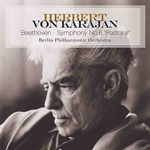 Herbert von Karajan: Beethoven-Symphony No. 6 Pastoral [ Vinyl ]
