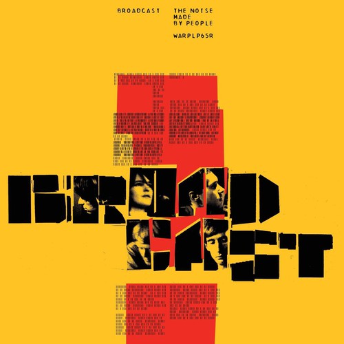 Broadcast: Noise Made By People [ Vinyl ]