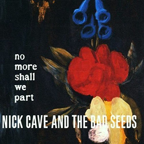 Nick Cave: No More Shall We Part [ Vinyl ]