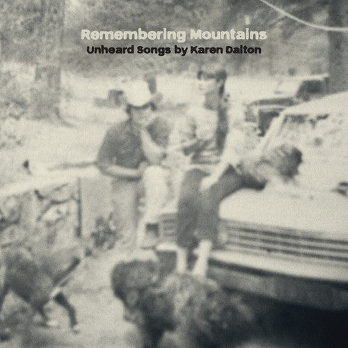 Various: Remembering Mountains: Unheard Songs By Karen Dalt [ Vinyl ]
