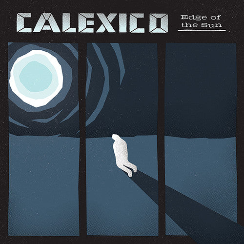 Calexico: Edge of the Sun [ Vinyl ]