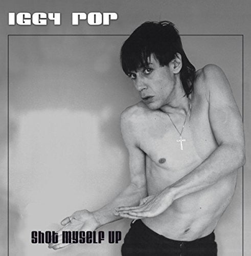 Iggy Pop: Shot Myself Up [ Vinyl ]