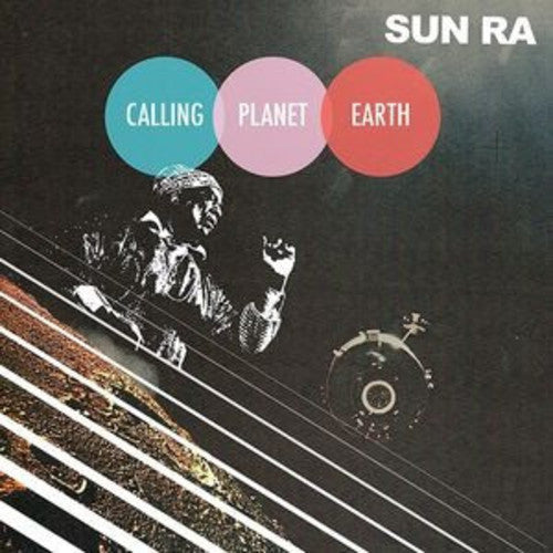 Sun Ra: Calling Planet Earth [ Vinyl ]
