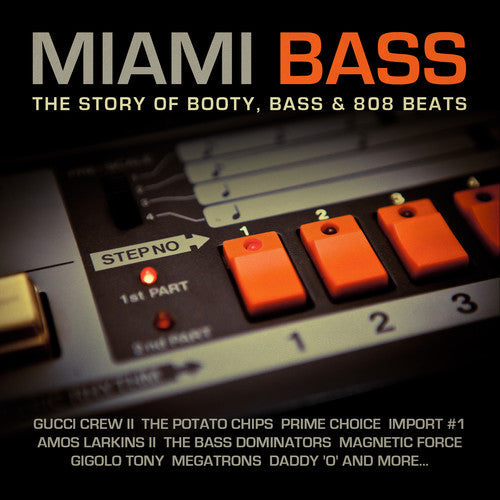 Various Artists: Miami Bass: Story of Booty Bass & 808 Beats - Compact Disc