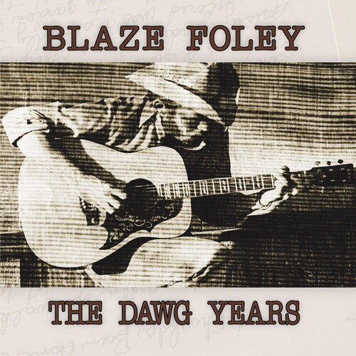 Blaze Foley: The Dawg Years [ Vinyl ]