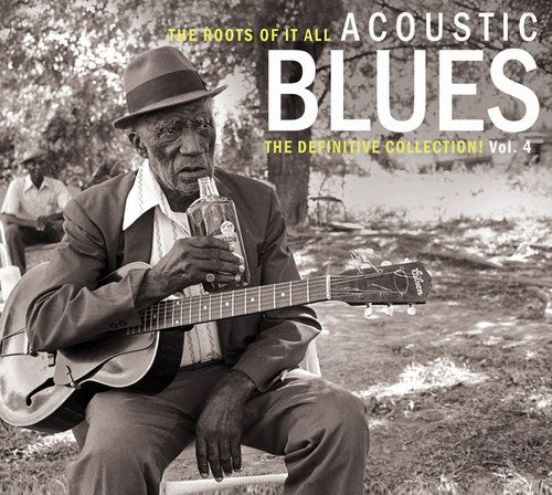 Various Artists: Roots of It All Acoustic Blues 4 - Compact Disc