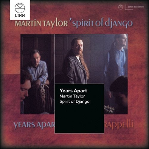 Taylor, Martin / Spirit of Django: Years Apart - CD