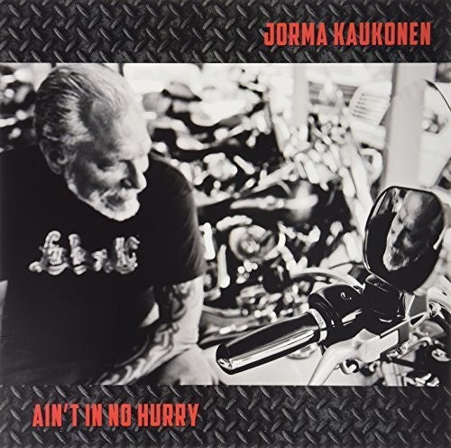 Jorma Kaukonen: Ain'T In No Hurry [ Vinyl ]