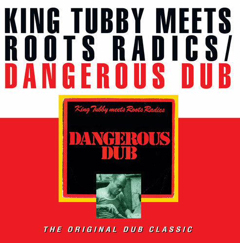 King Tubby / Roots Radics: Dangerous Dub [ Vinyl ]
