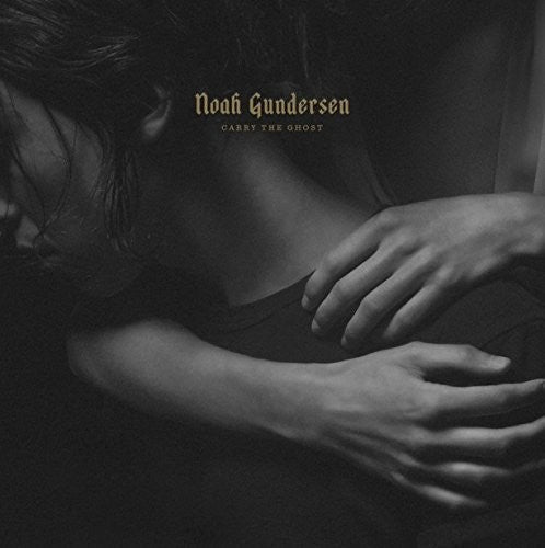 Noah Gundersen: Carry the Ghost [ Vinyl ]
