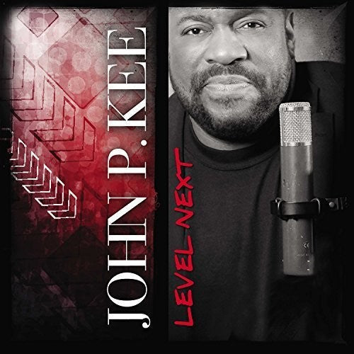 John P. Kee: Level Next - Compact Disc