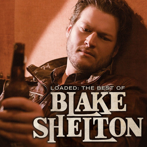 Blake Shelton: Loaded: The Best Of Blake Shelton [ Vinyl ]
