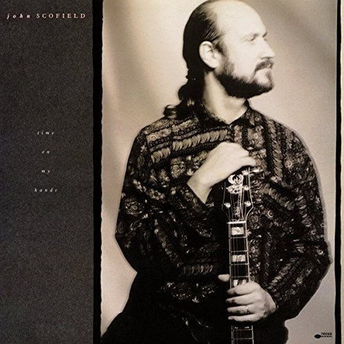 John Scofield: Time on My Hands [ Vinyl ]