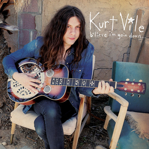 Kurt Vile: b'lieve i'm goin down [ Vinyl ]