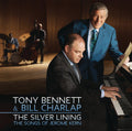 Tony Bennett: The Silver Lining: The Songs Of Jerome Kern - CD
