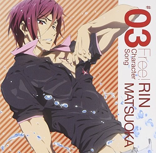 Free Character Song 3: Rin Matsuoka / O.S.T.: Free Character Song 3: Rin Matsuoka (Original Soundtrack) - CD