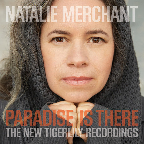 Natalie Merchant: Paradise Is There: The New Tigerlily Recordings [ Vinyl ]
