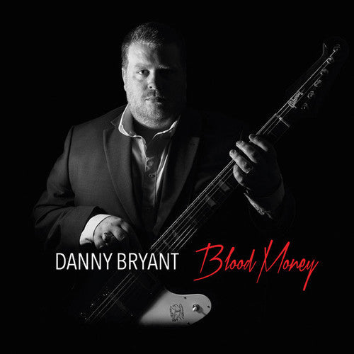 Danny Bryant: Blood Money - Compact Disc