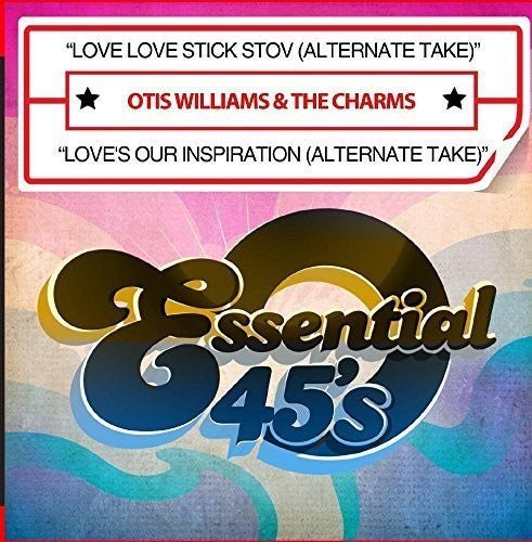 Otis Williams & the Charms: Love Love Stick Stov (Alternate Take) / Love's Our Inspiration(Alternate Take) - CD