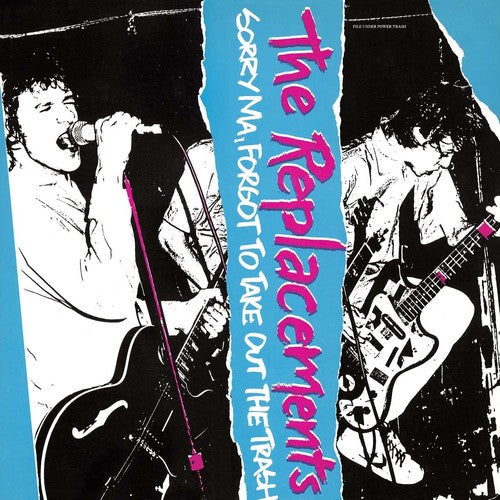 The Replacements: Sorry Ma Forgot To Take Out The Trash [ Vinyl ]