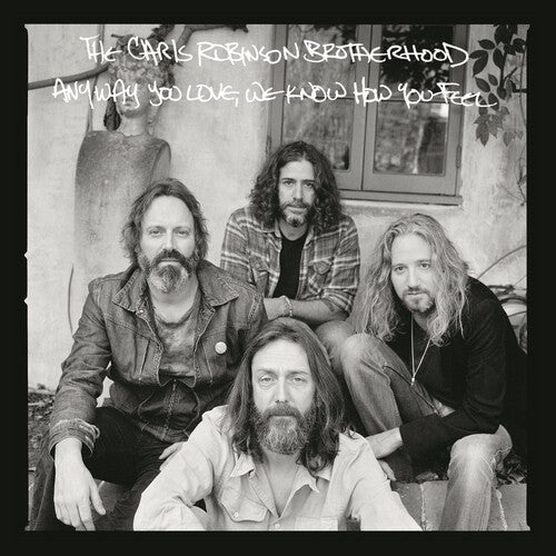 Chris Robinson Brotherhood: Anyway You Love, We Know How You Feel [ Vinyl ]