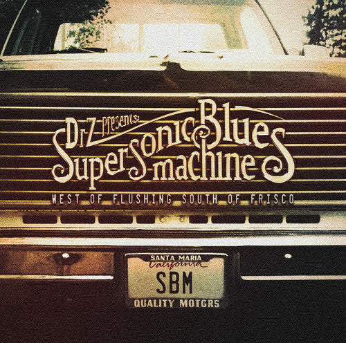 Supersonic Blues Machine: West Of Flushing, South Of Frisco - Compact Disc