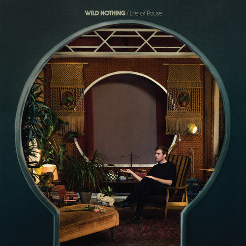 Wild Nothing: Life of Pause [ Vinyl ]