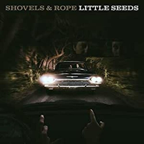 Shovels & Rope: Little Seeds [ Vinyl ]