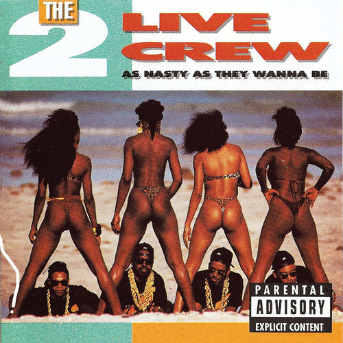 2 Live Crew: As Nasty As They Want to Be [ Vinyl ]