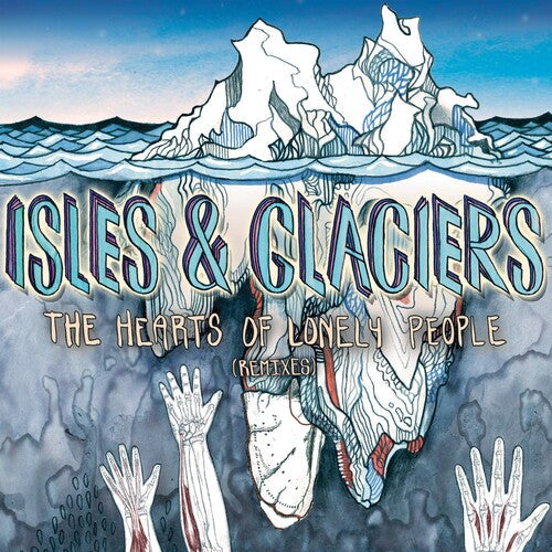 Isles & Glaciers: Hearts of Lonely People [ Vinyl ]
