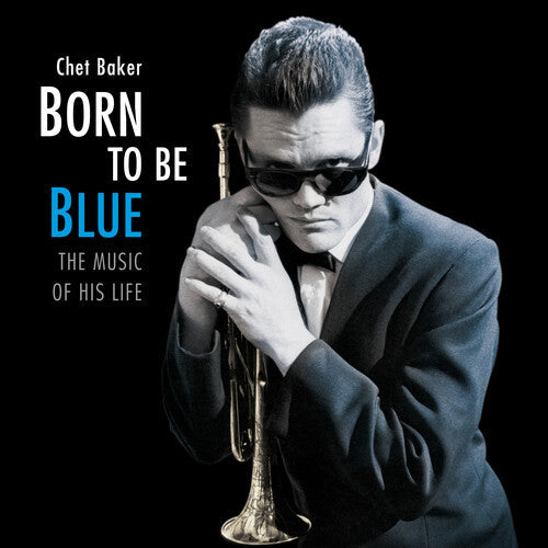 Chet Baker: Born To Be Blue: Heartfelt Homage To The Life & Music Of Chet Baker [ Vinyl ]