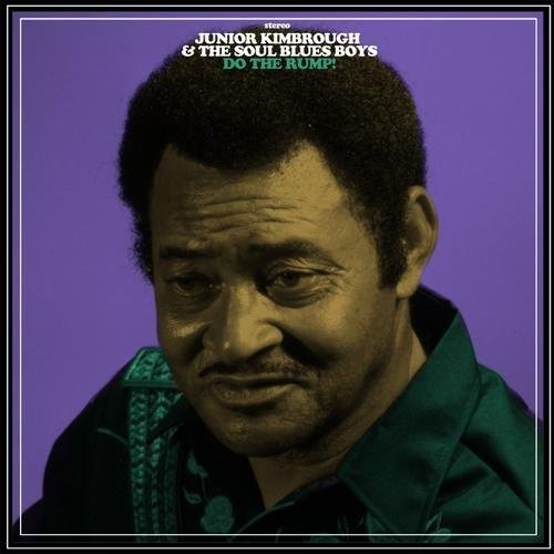 Junior Kimbrough & Soul Blues Boys: Do the Rump [ Vinyl ]